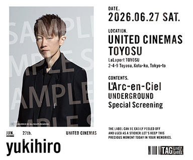 L'Arc-en-Ciel ARENA TOUR 2024 UNDERGROUND: Special Screening