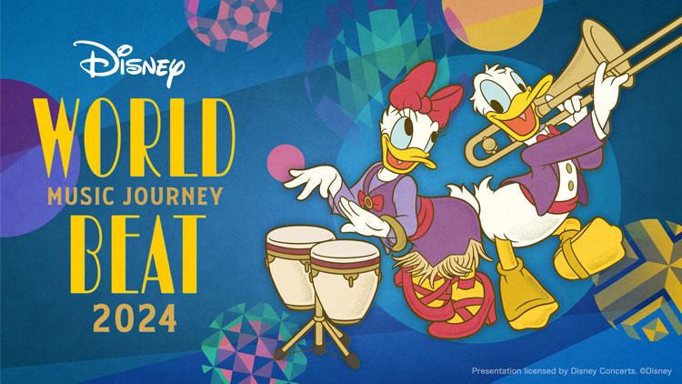 ディズニー・ワールド・ビート 2024：Music Journey～世界の旅へ！