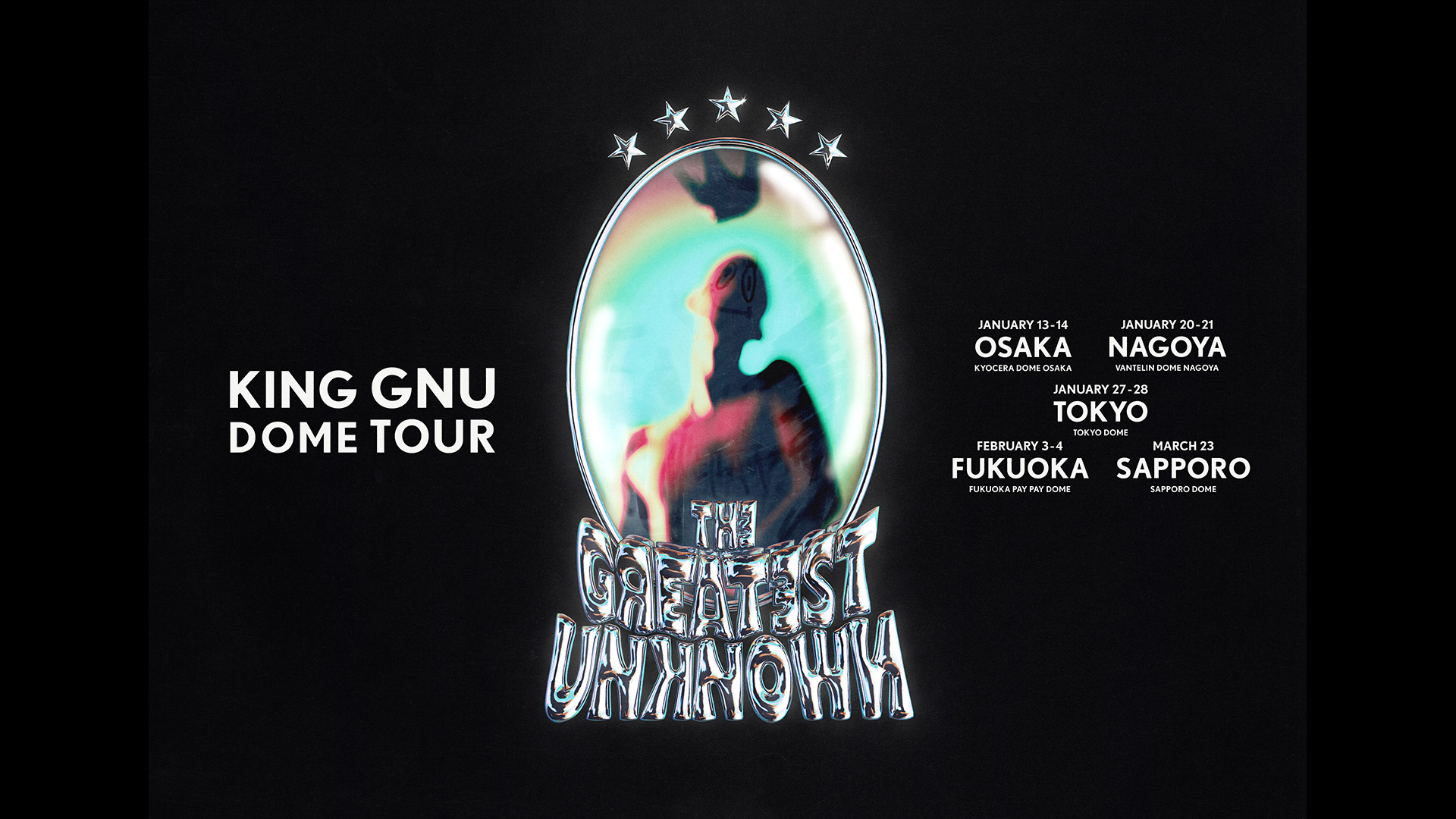 King Gnu Dome Tour『THE GREATEST UNKNOWN』 チケット受付特設サイト