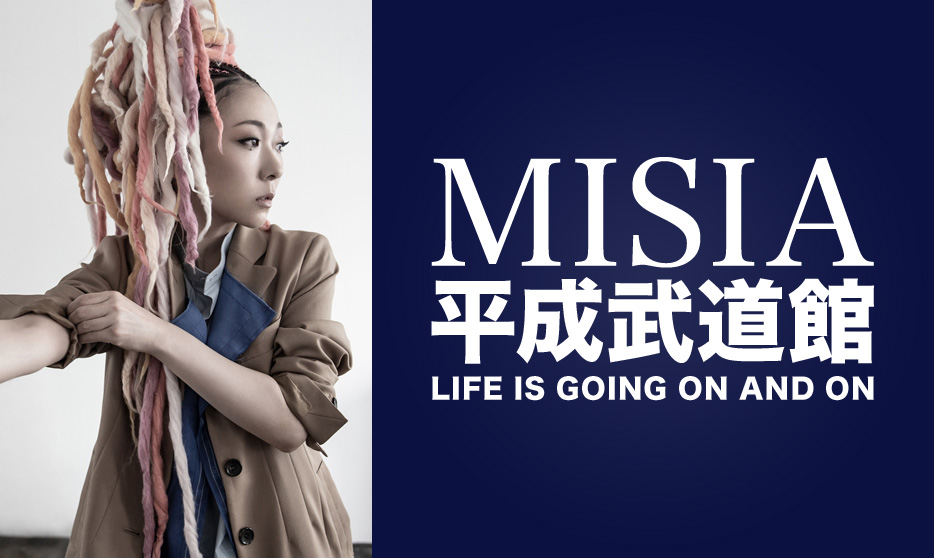 MISIA 平成武道館 LIFE IS GOING ON AND ON