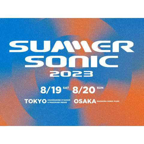 SUMMER SONIC 2023（サマーソニック） | ローチケ（ローソン