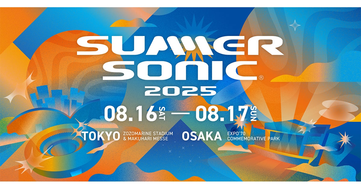 SUMMER SONIC 2025（サマーソニック2025）/ SONICMANIA 2025