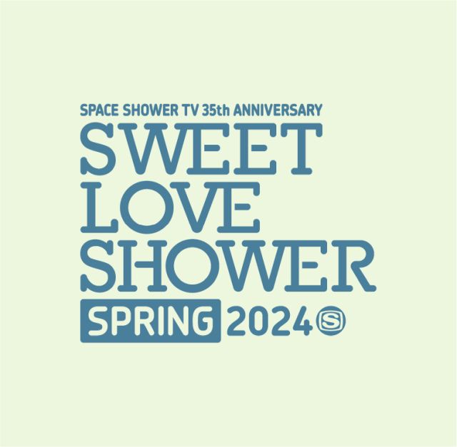 SWEET LOVE SHOWER SPRING 2024