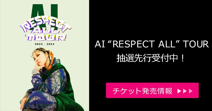 AI “RESPECT ALL” TOUR