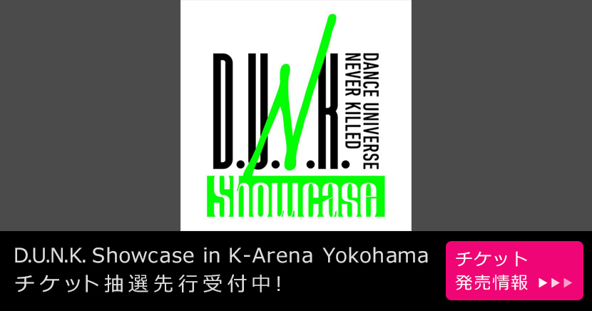 D.U.N.K. Showcase in K-Arena Yokohama