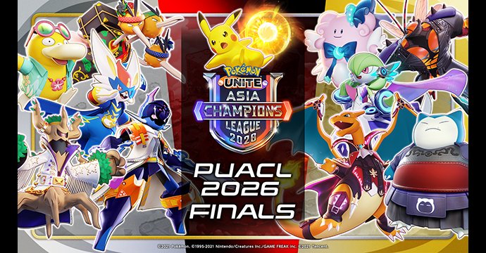 Pokémon UNITE Asia Champions League 2026 FINALS（PUACL2026 FINALS）